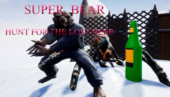 Super Bear: Hunt for the lost beer Free Download