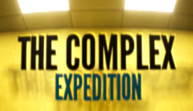 The Complex: Expedition Free Download